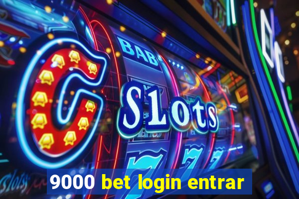 9000 bet login entrar